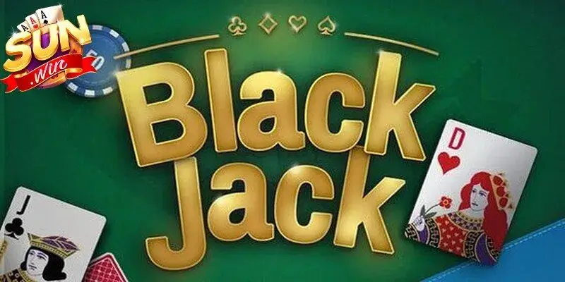 Black jack – Không dành cho người thiếu kiên nhẫn